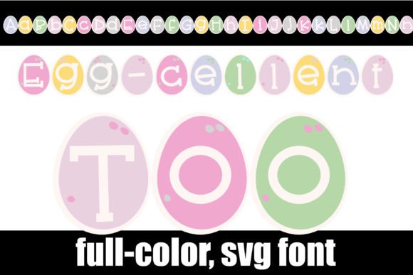 Egg-cellent Too: A Playful Easter Font for Your Holiday Projects
